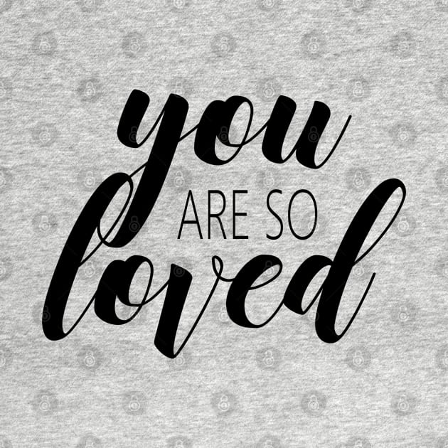 You are so loved by Dhynzz